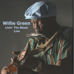"Livin' the Blues" by Willie Green